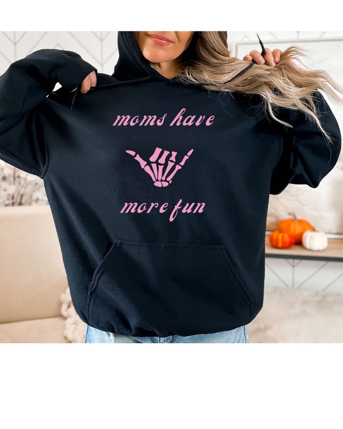 Spooky Moms Have More Fun Hoodie