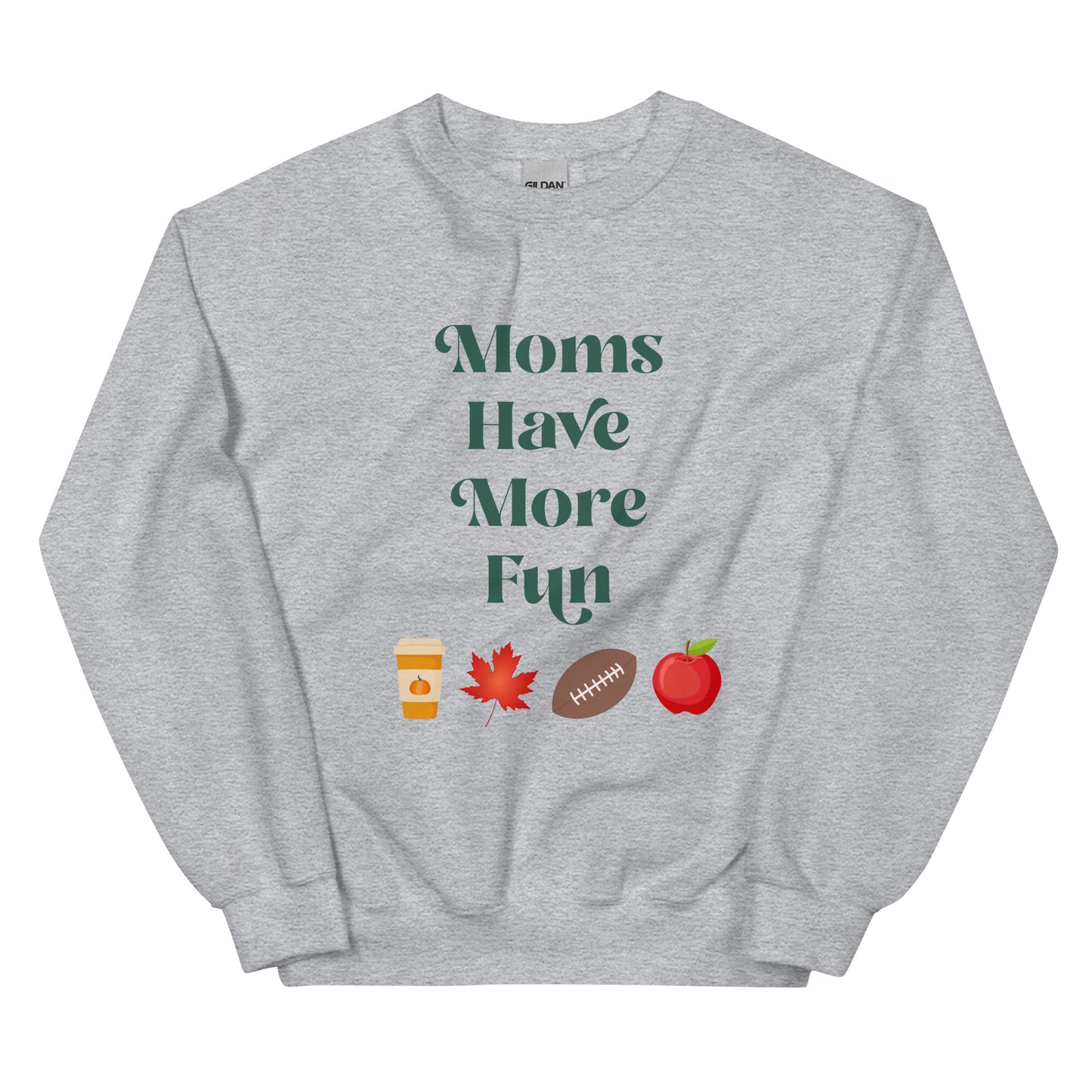 Moms Have More Fun Fall Faves Crewneck