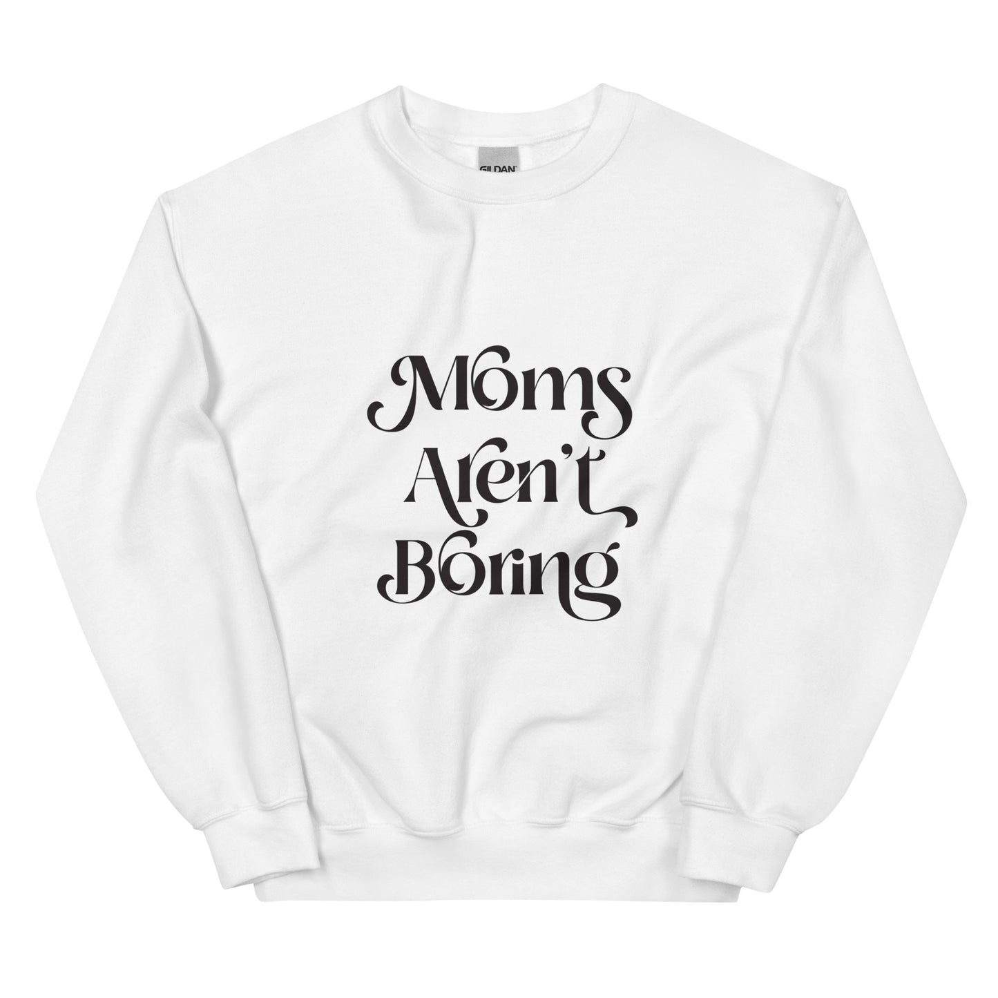 Moms Aren't Boring Black Lettering Crew